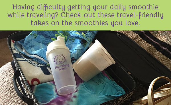 Vacationing this winter? Stay healthy and energized with a quick smoothie-on-the-go!