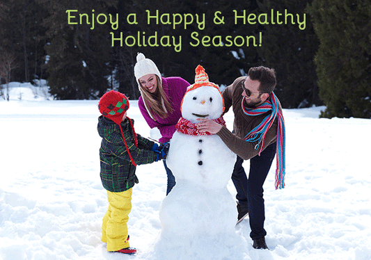 Enjoy a Happy & Healthy Holiday Season!