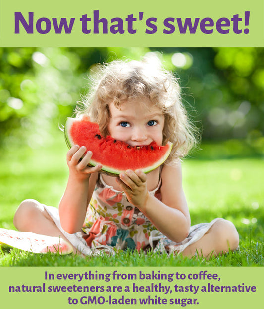 Natural Sweeteners 101